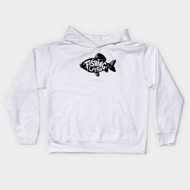 Fishing is fun Kids Hoodie by Dosunets